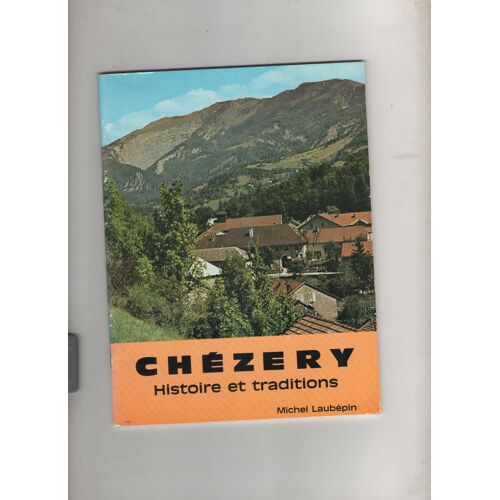 Michel Laubépin Chezery Histoire Et Traditions