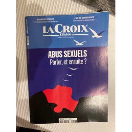 La Croix L Hebdo 257 Du 8 Novembre 2024 « Abus Sexuels Parler, Et Ensuite ? »