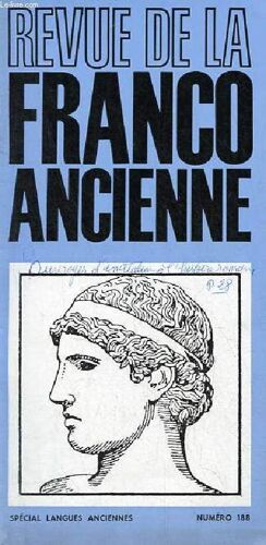 Revue De La Franco Ancienne N°188 Spécial Langues Anciennes - Compte Rendu - Rapport Moral, Financier - Assemblée Générale - Note Sur Les Sept Contre Thèbes Programmee D Agrégation 1976 (M.Lacroix) -(...)