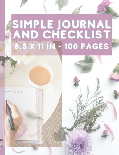 Simple Journal And Checklist Notebook: 8.5 X 11 In - 100 Pages