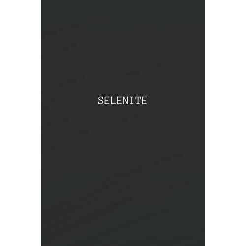 Selenite: Crystal Notebook Journal (Crystal Notebook Journals)
