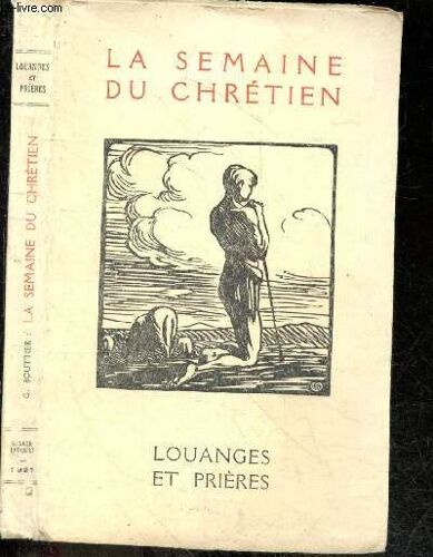 La Semaine Du Chretien - Louanges Et Prieres