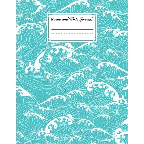 Draw And Write Journal: Sea Waves Cover Primary Composition Half Page Lined Paper With Drawing Space (8.5" X 11" Notebook), Grades K-2, By Hubert Freitag