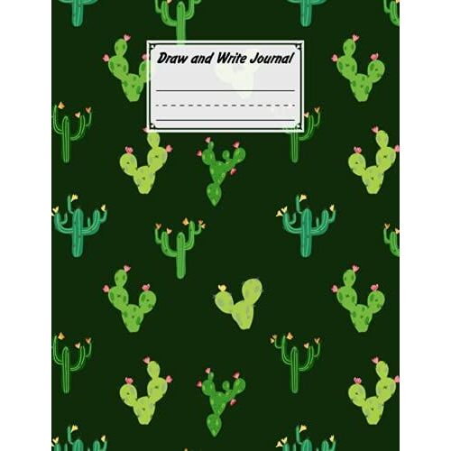 Draw And Write Journal: Cactus Cover, Grades K-2, Primary Composition Half Page Lined Paper With Drawing Space (8.5" X 11" Notebook), Desgin By Nora Heck