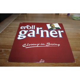 Erroll Garner : Closeup In Swing