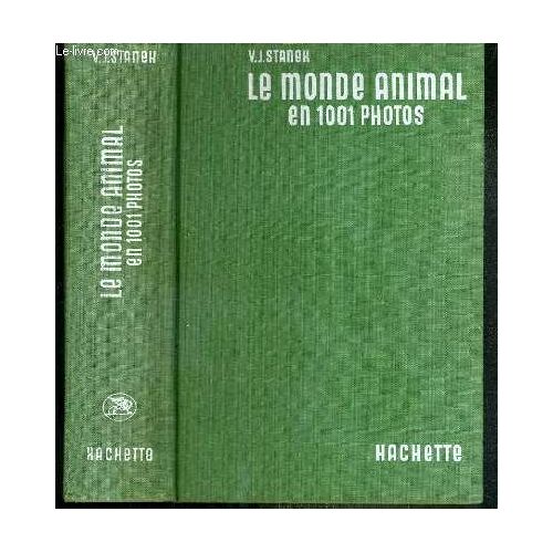 Le Monde Animal En 1001 Photos Presente Par Jean Rostand.
