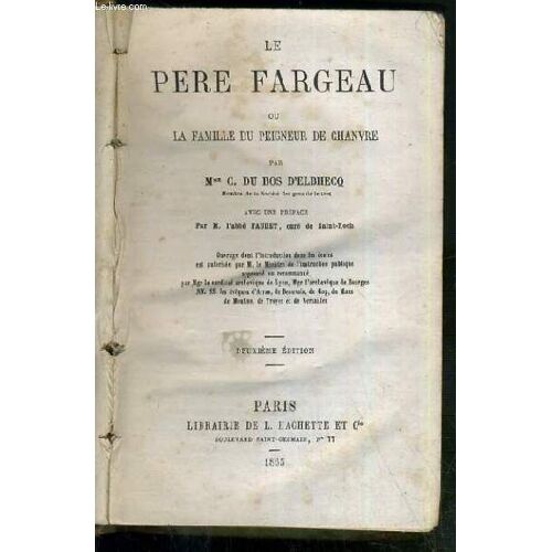 Le Pere Fargeau Ou La Famille Du Peigneur De Chanvre - 2eme Edition
