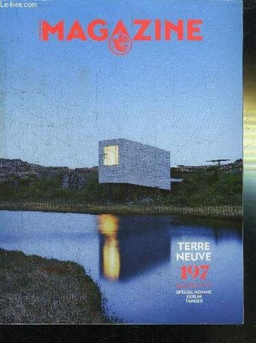 Terre Neuve N°197 - Special Homme - Berlin - Tanger - Le Gout Du Voyage - Culture Livres - Partir Avec...Stephane Bureaux - Cate Balnchett, Garrett Hedlund, Daniel Buren - Mode Et ...