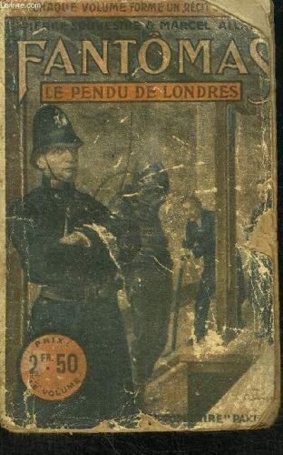 Fantomas Vii - Le Pendu De Londres - Le Livre Populaire