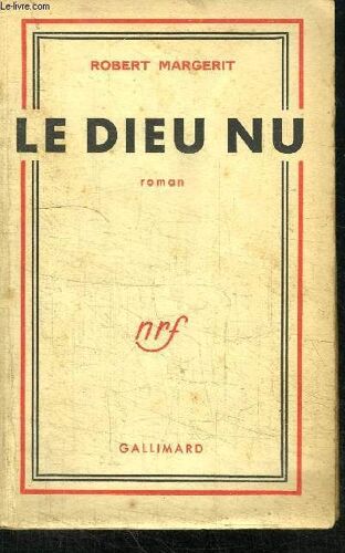 Le Dieu Nu - Roman - 118è Edition