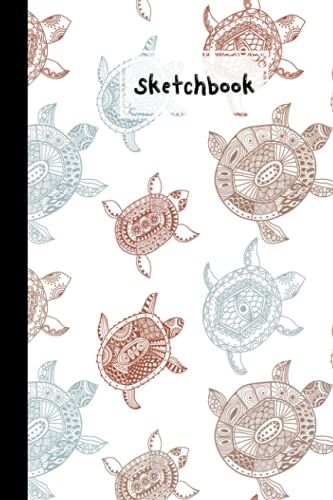 Sketchbook: Turtles Sketchbook, Blank White Pages For Painting, Drawing, Writing, Sketching And Doodling, 120 Pages, Size 6" X 9" By Willi Ruf