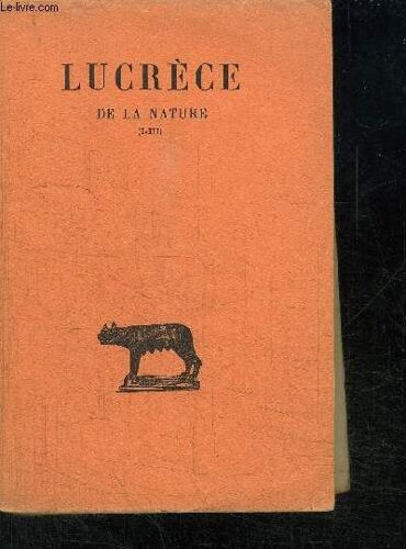 De La Nature - Tome 1er - Livres I - Iii