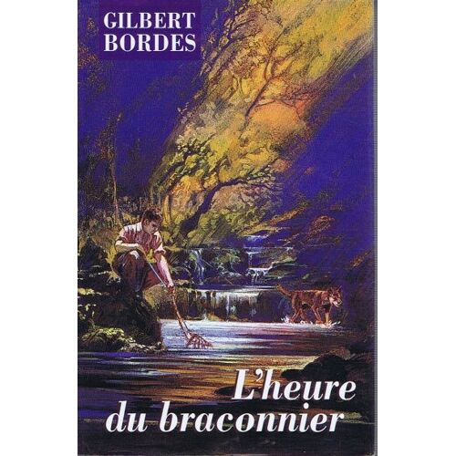 L'heure Du Braconnier