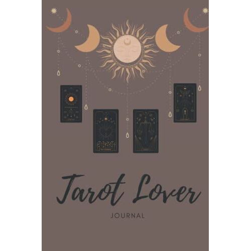 Tarot Lover Journal: Tarot Lover Journal, 6x9, 120 Pages, A 3 Card Spread Blank Template To Help Guide You To Needed Answers!