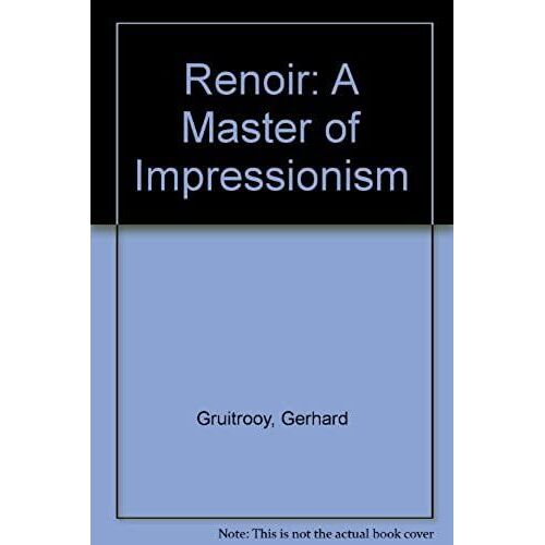 Renoir: A Master Of Impressionism