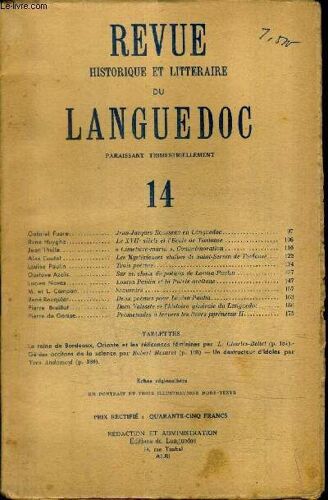 Revue Historique Et Litteraire Du Languedoc N°14 1947 - Jean Jacques Rousseau En Languedoc - Le Xviie Siècle Et L'école De Toulouse - Cimetière Marin Commémoration - Les Mystérieuses Statues ...