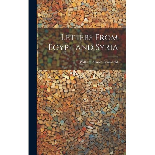 Letters From Egypt And Syria