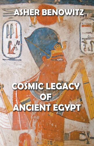 Cosmic Legacy Of Ancient Egypt