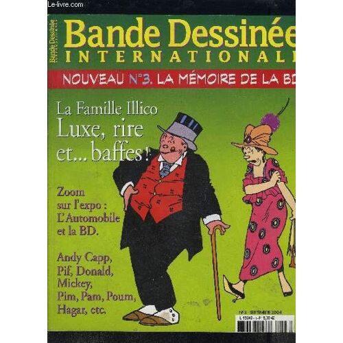 Bande Dessinee Internationale- Nouveau N°3- Sept 2004- La Memoire De La Bd- La Famille Illico Luxe Rire Et ...Baffes!- Zoom Sur L Expo: L Automobile Et La Bd- Andy Capp, Pif, Donald, Mickey ...