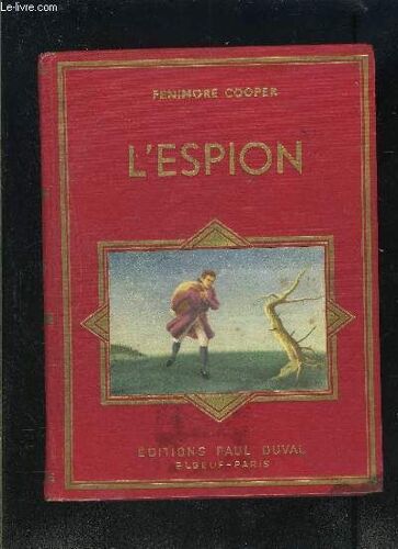 L Espion Un Episode De La Guerre D Independance Des Etats Unis