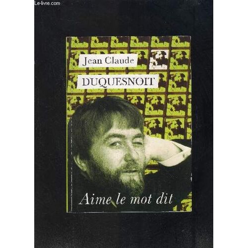 Aime Le Mot Dit- Jeux De Lang Textes Et Chansons- (Envoi De L Auteur?)