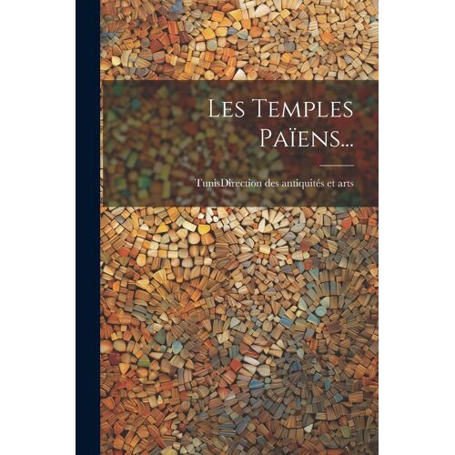 Les Temples Païens...