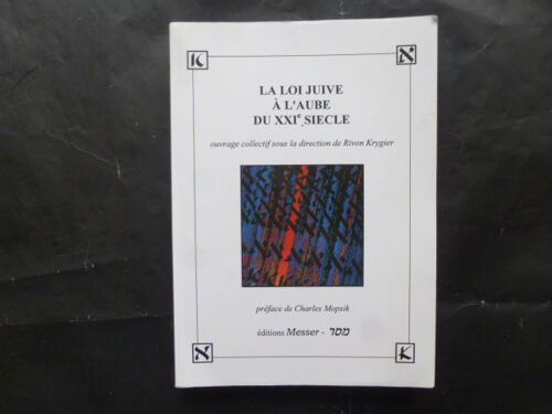 La Loi Juive À L'aube Du Xxie Siècle