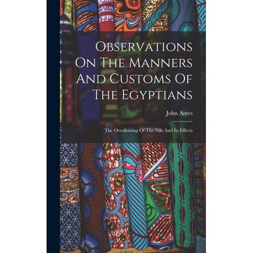 Observations On The Manners And Customs Of The Egyptians