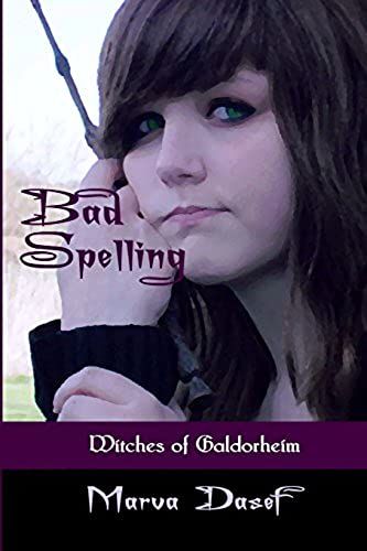 Bad Spelling (Witches Of Galdorheim)