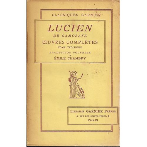 Oeuvres Complètes -  Tome Troisième . Traduction Nouvelle De Émile Chambry