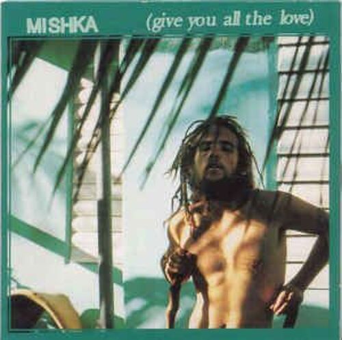 Mishka- Give You All The Love-Cd 2 Titres