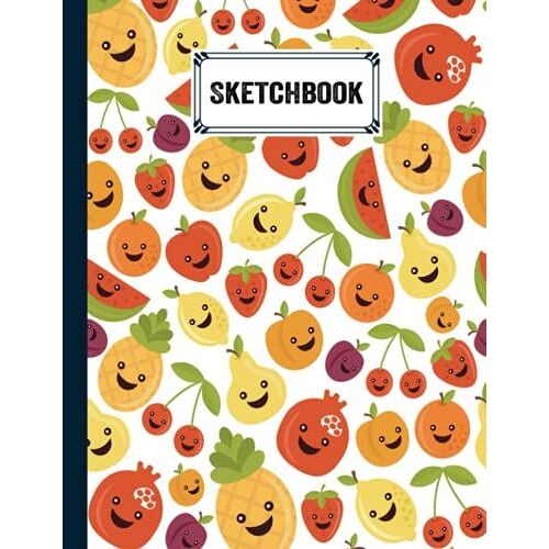Sketchbook For Kids: Blank White Pages For Painting, Drawing, Writing, Sketching And Doodling, Size 8.5" X 11" | Fruit Faces Cover By Joseph Kunz