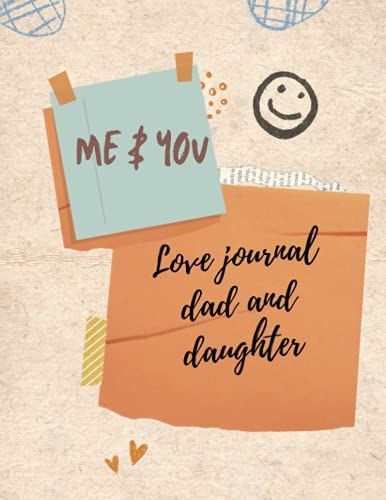 Love Journal, Dad And Daugther: A Journal For Dad And Daughter