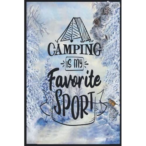 Camping Is My Favorite Sport: Compostion Book Notebook Journal - 2022 -6''x9'' - 121 Pages College Ruled