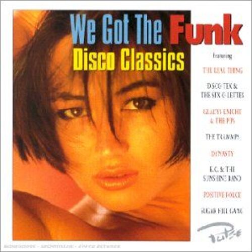 We Got The Funk Disco Classics