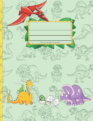 My Dinosaur Composition Notebook: Journal For Kids Grade K-2 Student Teacher Daily Creative Exercise Writing Notebook