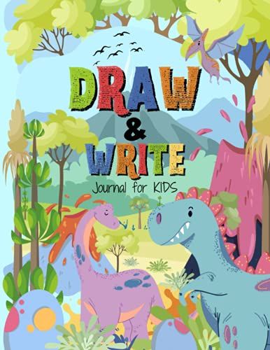 Write And Draw Journal For Kids: Dinosaur Journal, Cute Dinosaur Notebook, Primary Story, Handwriting Paper, 8.5 X 11, Perfect For Drawing & Writing