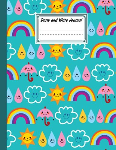 Draw And Write Journal: Rainbows Sky Primary Story Journal, Draw And Write Journal For Kids K-2 Early Primary Story Journal | (8.5" X 11") (Journals For Kids) | By Sigrid Roth