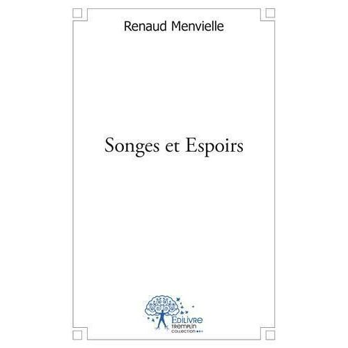 Songes Et Espoirs