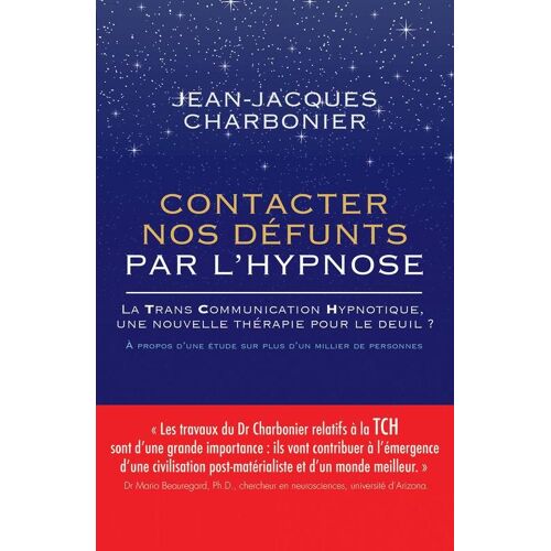 Contacter Nos Défunts Par L'hypnose