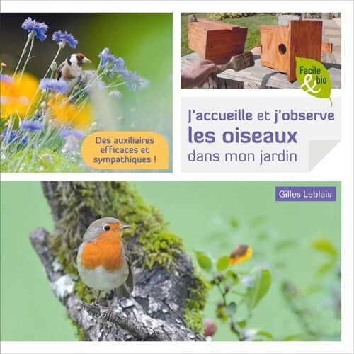 J'accueille Et J'observe Les Oiseaux Dans Mon Jardin