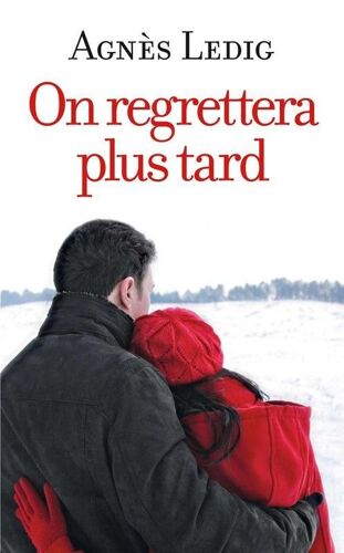 On Regrettera Plus Tard