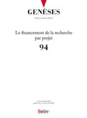 Revue Geneses N.94 - Le Financement De La Recherche Par Projet