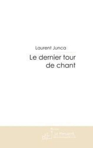 Le Dernier Tour De Chant