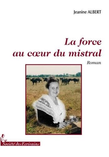 La Force Au Coeur Du Mistral