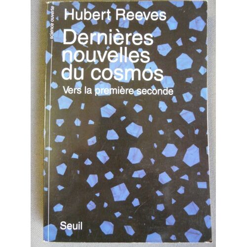 Dernières Nouvelles Du Cosmos, Vers La Première Seconde