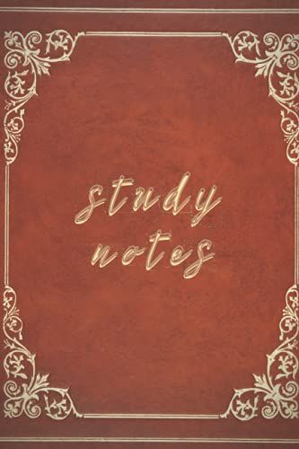 Study Notes: A Dark Academia Journal/Notebook/Diary 120 Pages 6x9in Lined Paper Academia Aesthetic