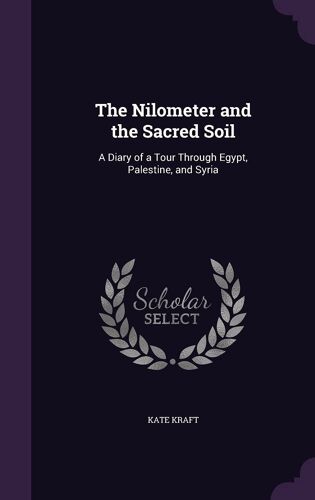 The Nilometer And The Sacred Soil