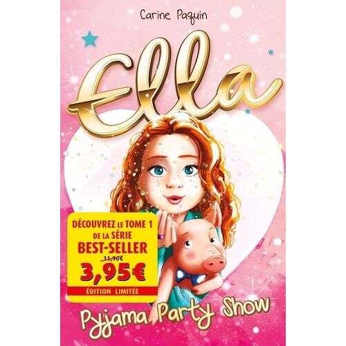Ella Tome 1 - Pyjama Party Show