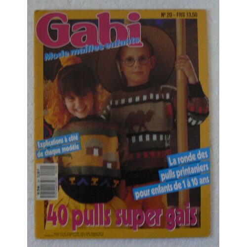 Gabi Mode Mailles Enfants N°20 - 40 Pulls Super Gais 